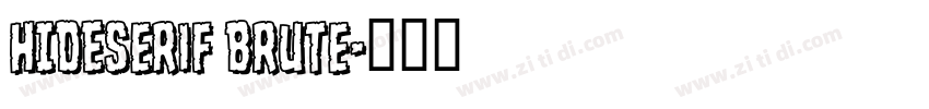 HIDESerif Brute字体转换